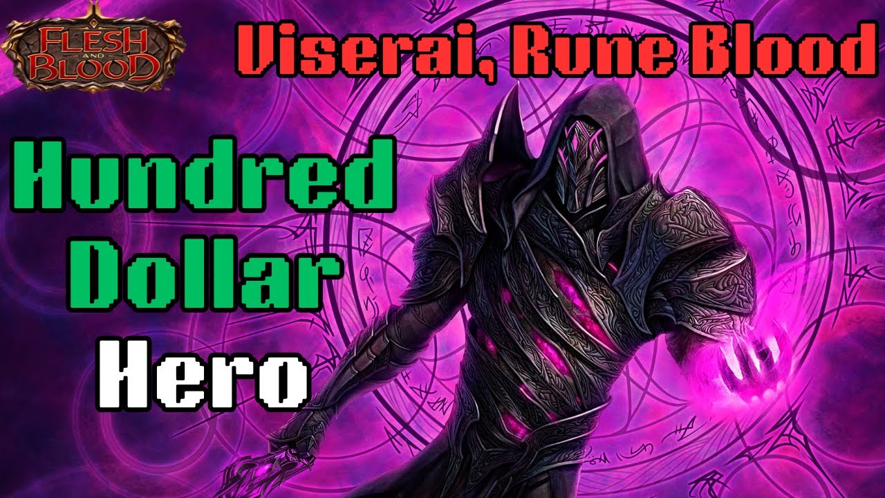Viserai, Rune Blood | Hundred Dollar Hero | Classic Constructed | Flesh and Blood TCG