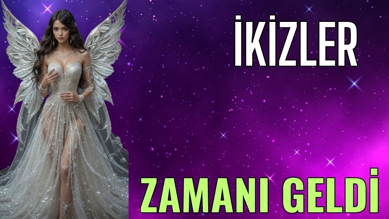 İKİZLER BURCU☀💫🌟ZAMANI GELDİ