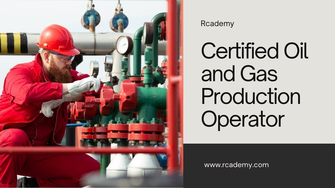 Certified Oil and Gas Production Operator