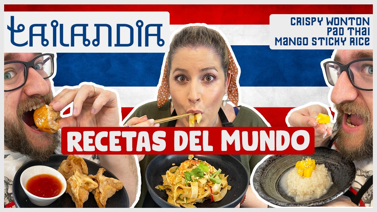 RECETAS DE TAILANDIA 🇹🇭 Crispy Wonton | Pad Thai | Mango Sticky Rice 🍤