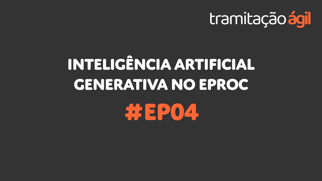 Inteligência Artificial Generativa no eproc #Ep04