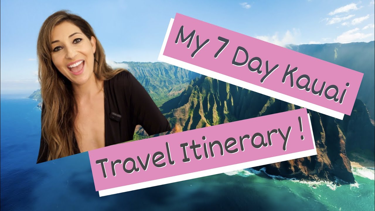KAUAI TRAVEL ITINERARY - MY 7 DAY ITINERARY FOR VISITING THE BEAUTIFUL ISLAND OF KAUAI, HAWAII!