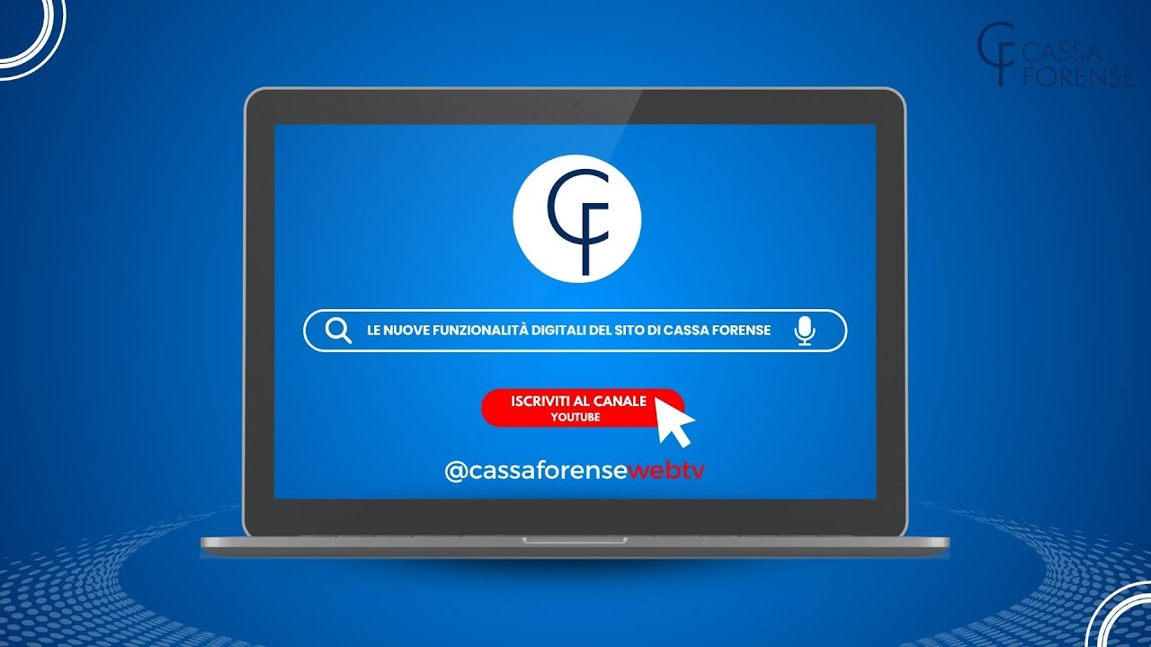 CASSA FORENSE: NUOVE FUNZIONALIT&Agrave; DIGITALI PER ISCRITTI E FAMILIARI