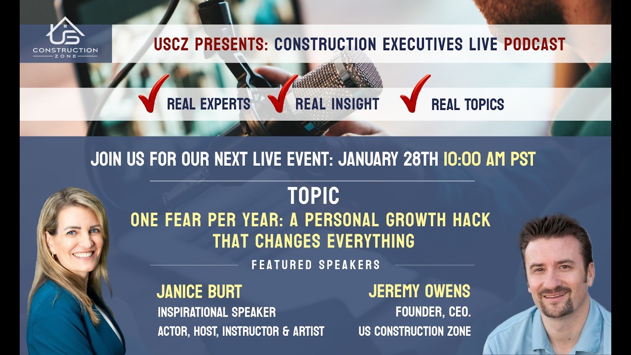Construction Executives Live #44:  One Fear Per Year: A Personal Growth Hack that Changes Everything