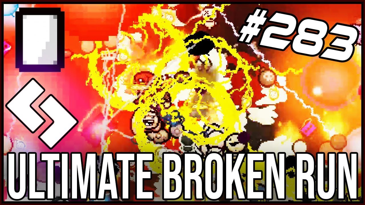 THE ULTIMATE BROKEN RUN - The Binding Of Isaac: Afterbirth+ #283