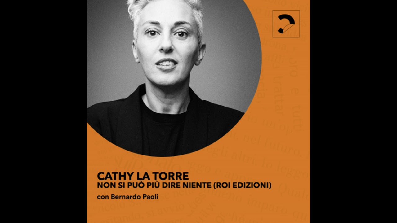 Cathy La Torre | Non si pu&ograve; pi&ugrave; dire niente (ROI edizioni)