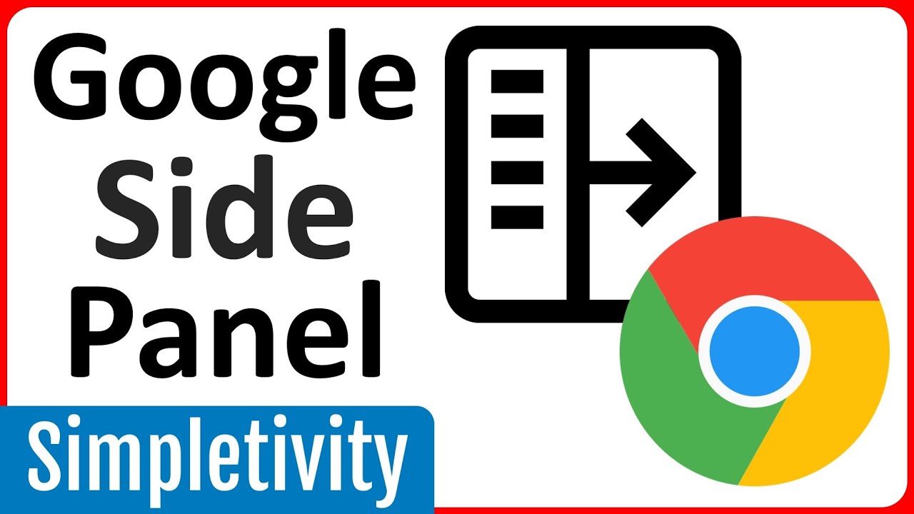 How to use the Google Chrome Side Panel (Tutorial + Tips)