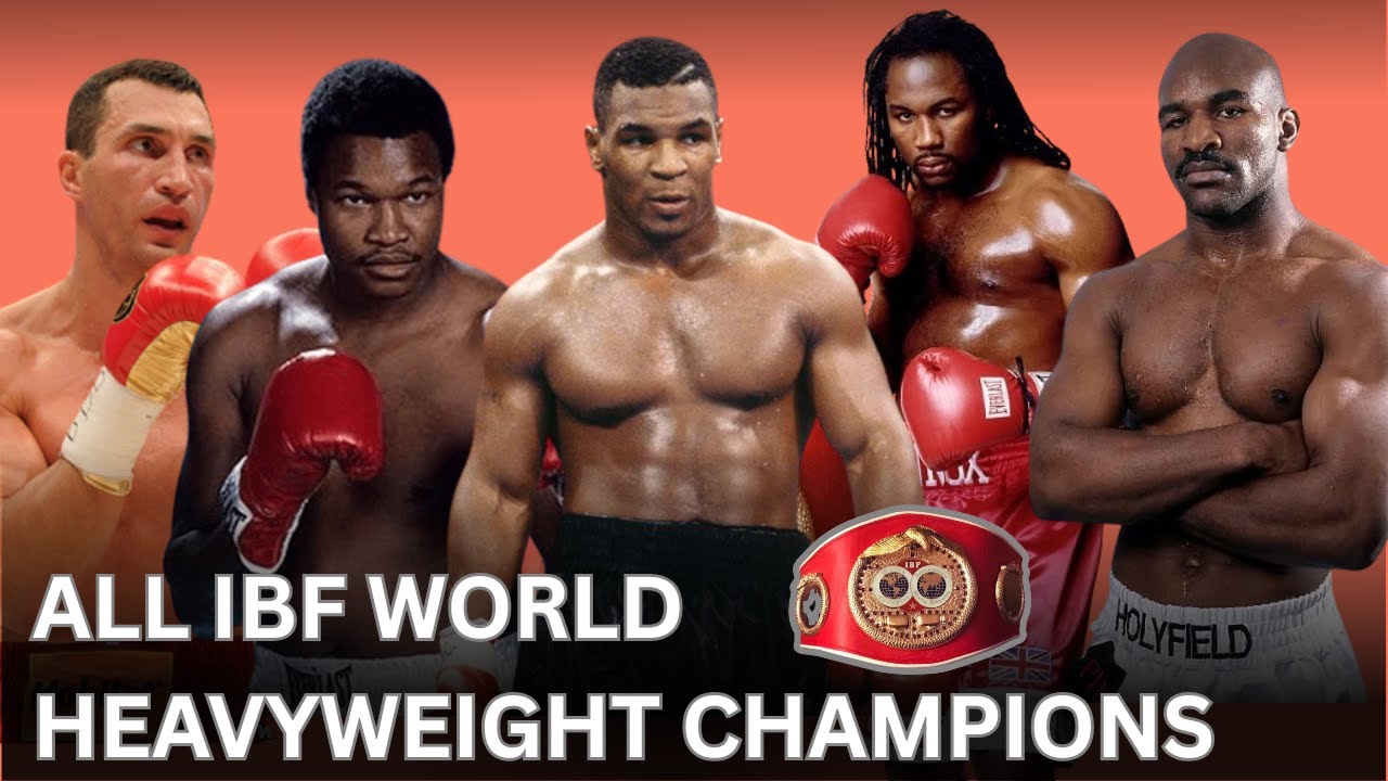 Every World Heavyweight Boxing Champion IBF (1983-2025)