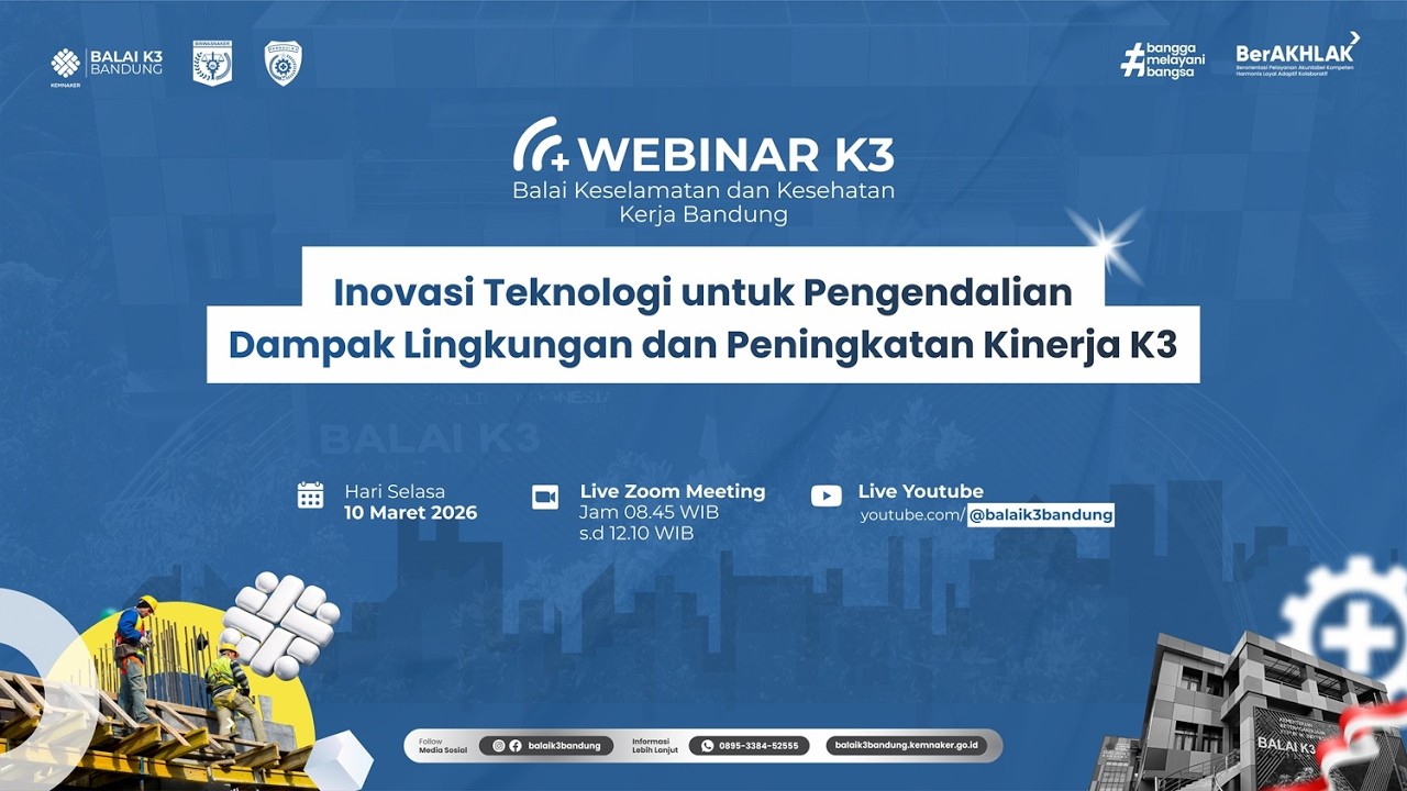 Webinar K3 Series ke 3 Balai K3 Bandung
