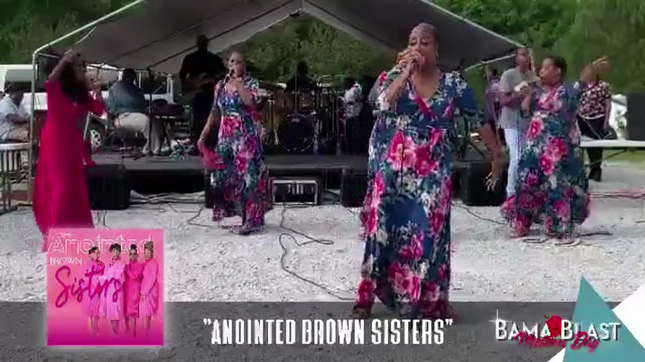 The Anointed Brown Sisters- Bama Blast Mother's Day 2021 