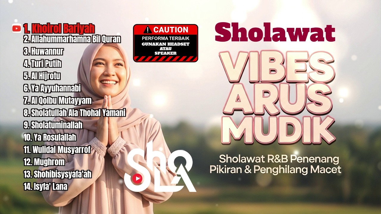 Sholawat VIBES ARUS MUDIK - Sholawat R&B Penenang Pikiran & Penghilang Macet (Khoirol Bariyah)
