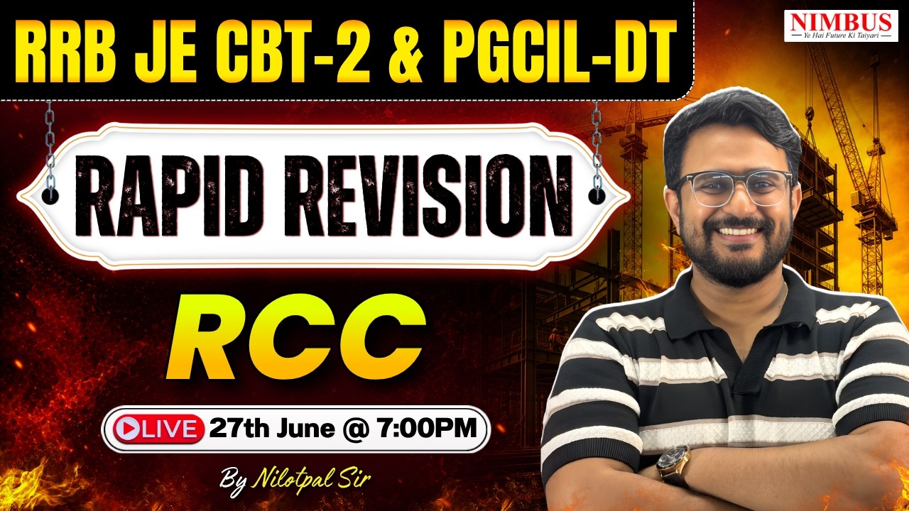 🔥Rapid Revision | RRB JE CBT-2 & PGCIL DT 2026 | RCC By Nilotpal Sir