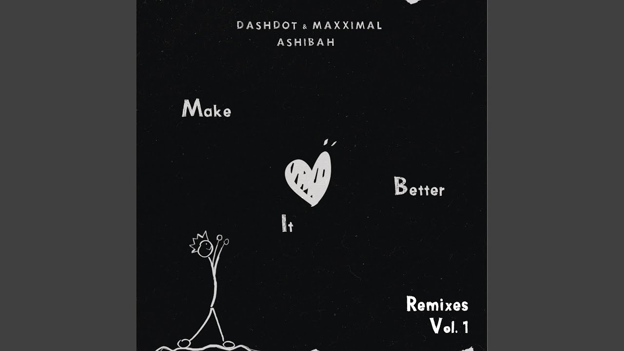 Make It Better [ZAC & BAKKA (BR) Remix]