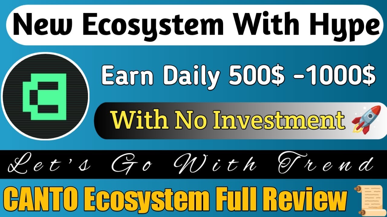 CANTO Ecosystem Full Review 📜|| Earn Daily 500$ - 1000$ (FreeMint)