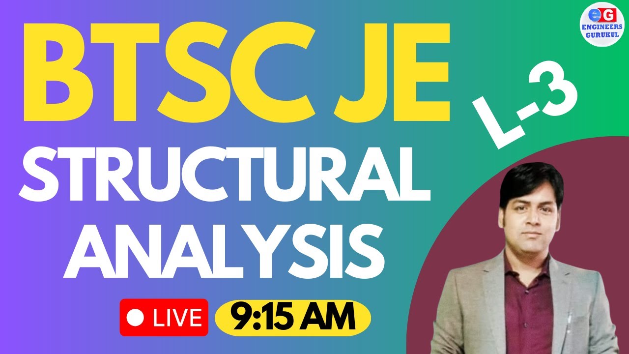BTSC JE | DAY 3|STRUCTURAL ANALYSIS| 2700+ Vacancies| 