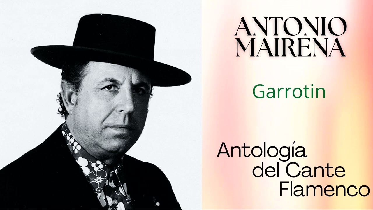 ANTONIO MAIRENA   Garrotín
