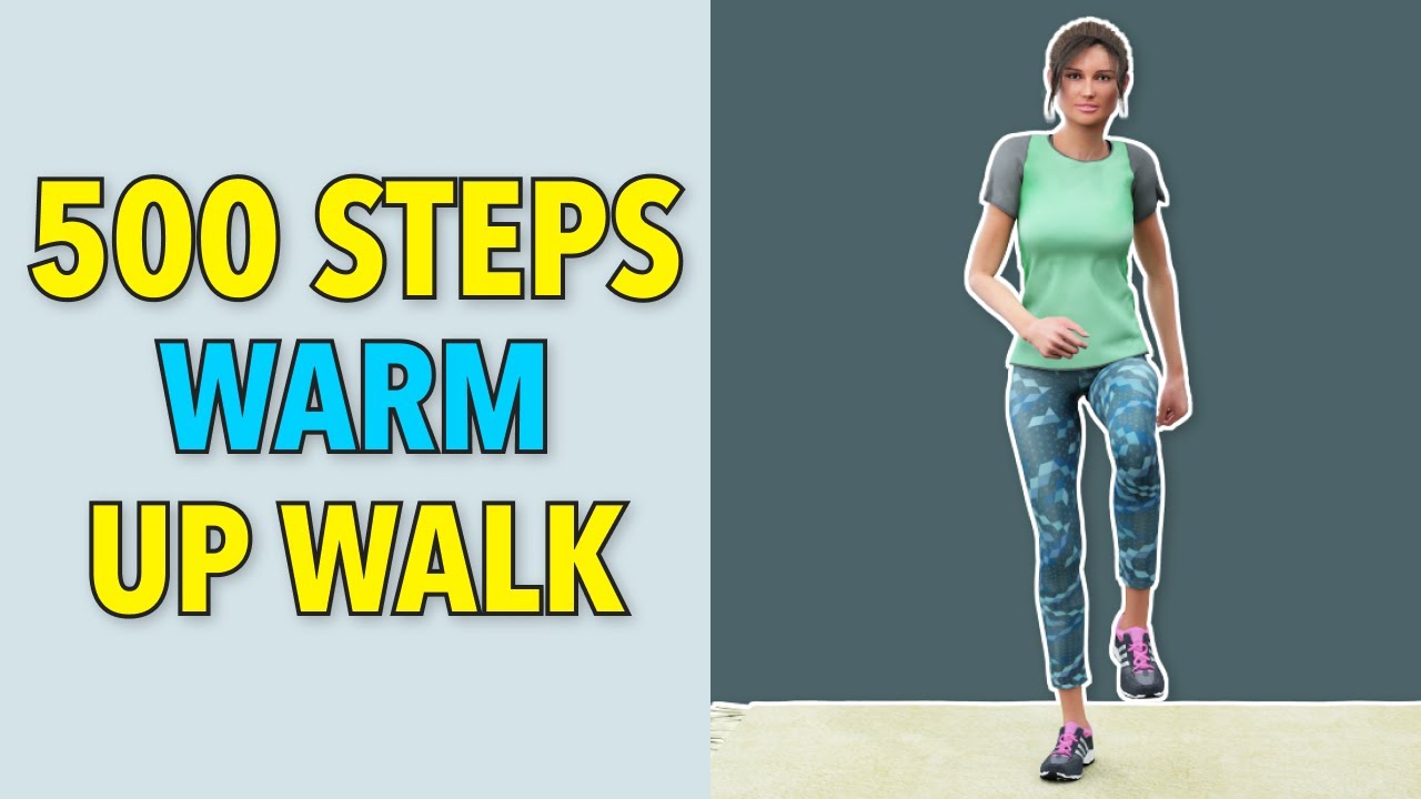 500 Steps - Quick Warm Up Walk At Home