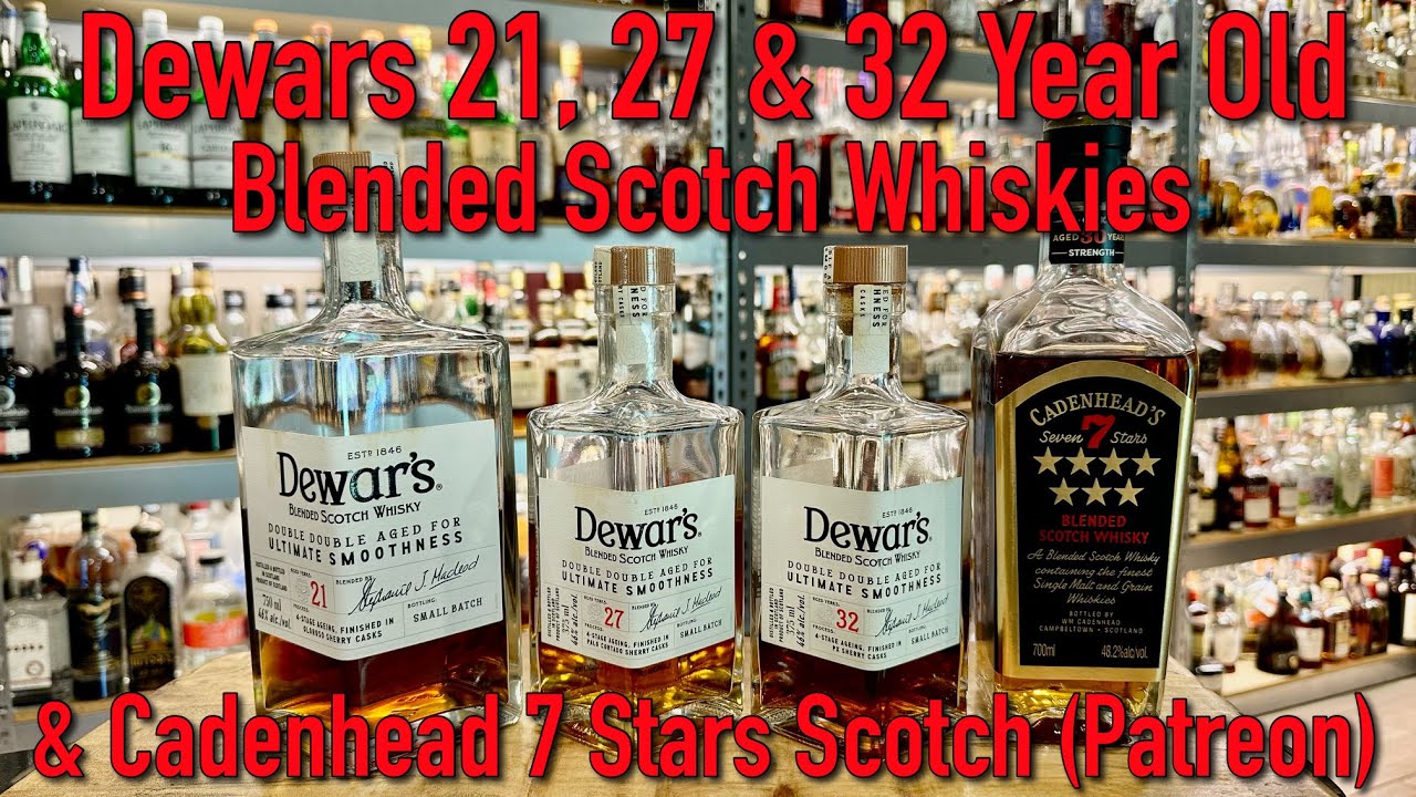 Dewar’s 21, 27, & 32-Year-Old Blended Whiskies (& Cadenhead 30 year!)