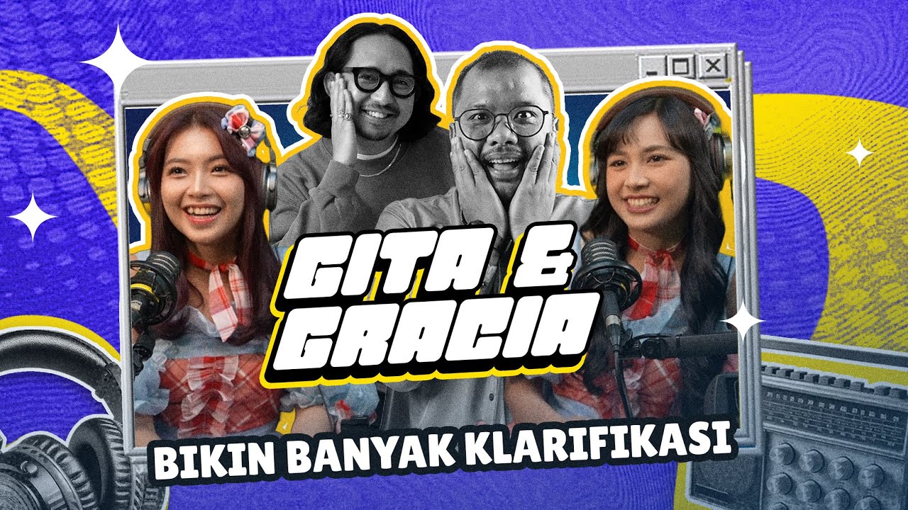 GEN48: GRACIA & GITA KLARIFIKASI SOAL SPEECH DAN 