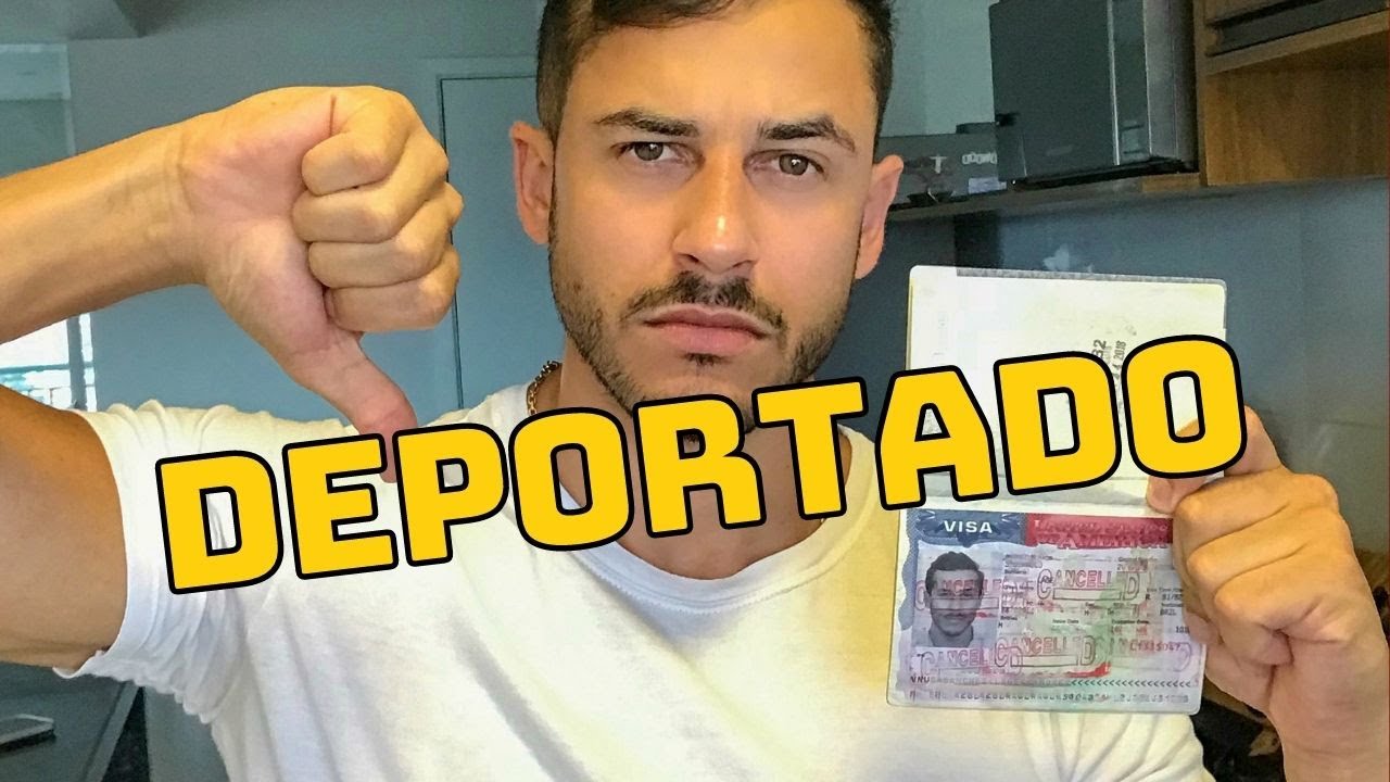 FUI DEPORTADO DOS ESTADOS UNIDOS