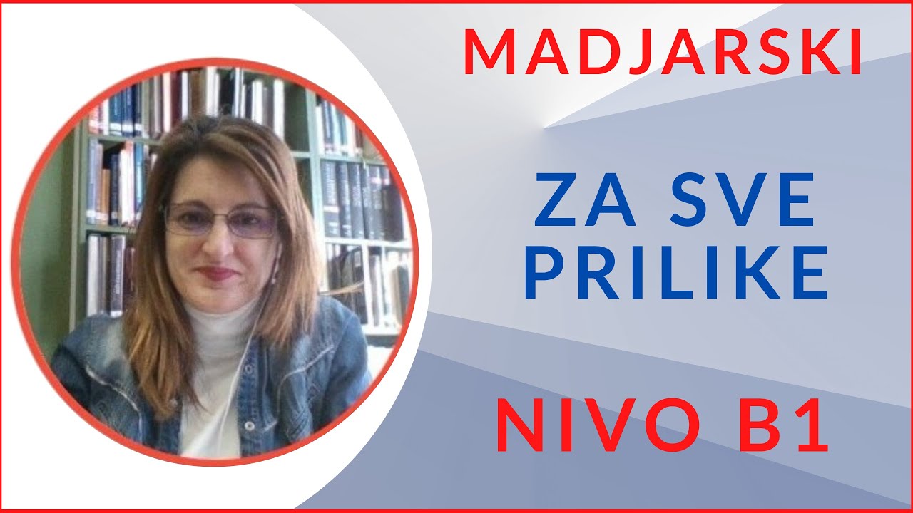 👉 MADJARSKI ZA SVE PRILIKE NIVO B1 – pregovorite na srednjem nivou