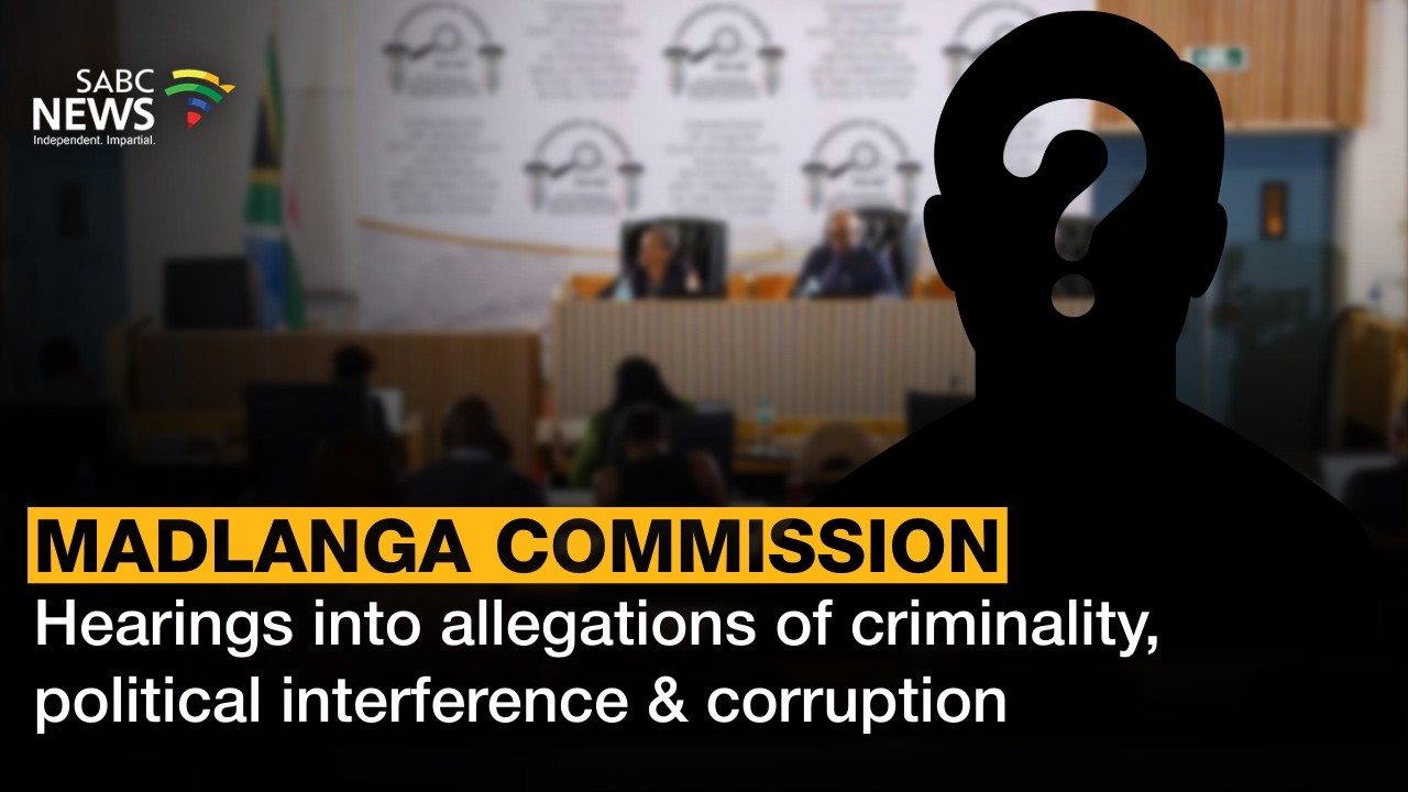 Madlanga Commission | Hearings into allegations of criminality, political interference & corruption