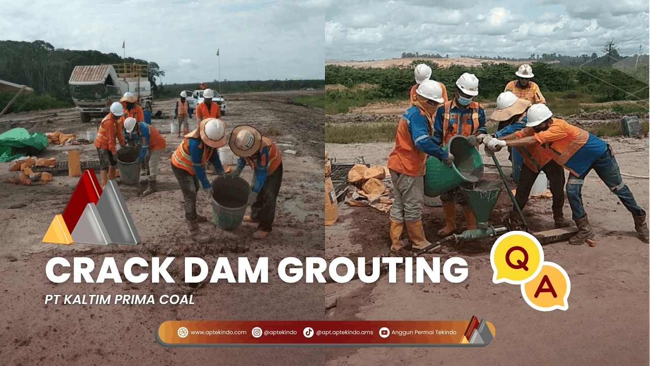 QnA - Crack Dam Grouting - PT Kaltim Prima Coal
