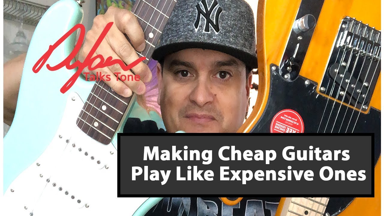 How to Make a Cheap Guitar Play Like an Expensive Guitar