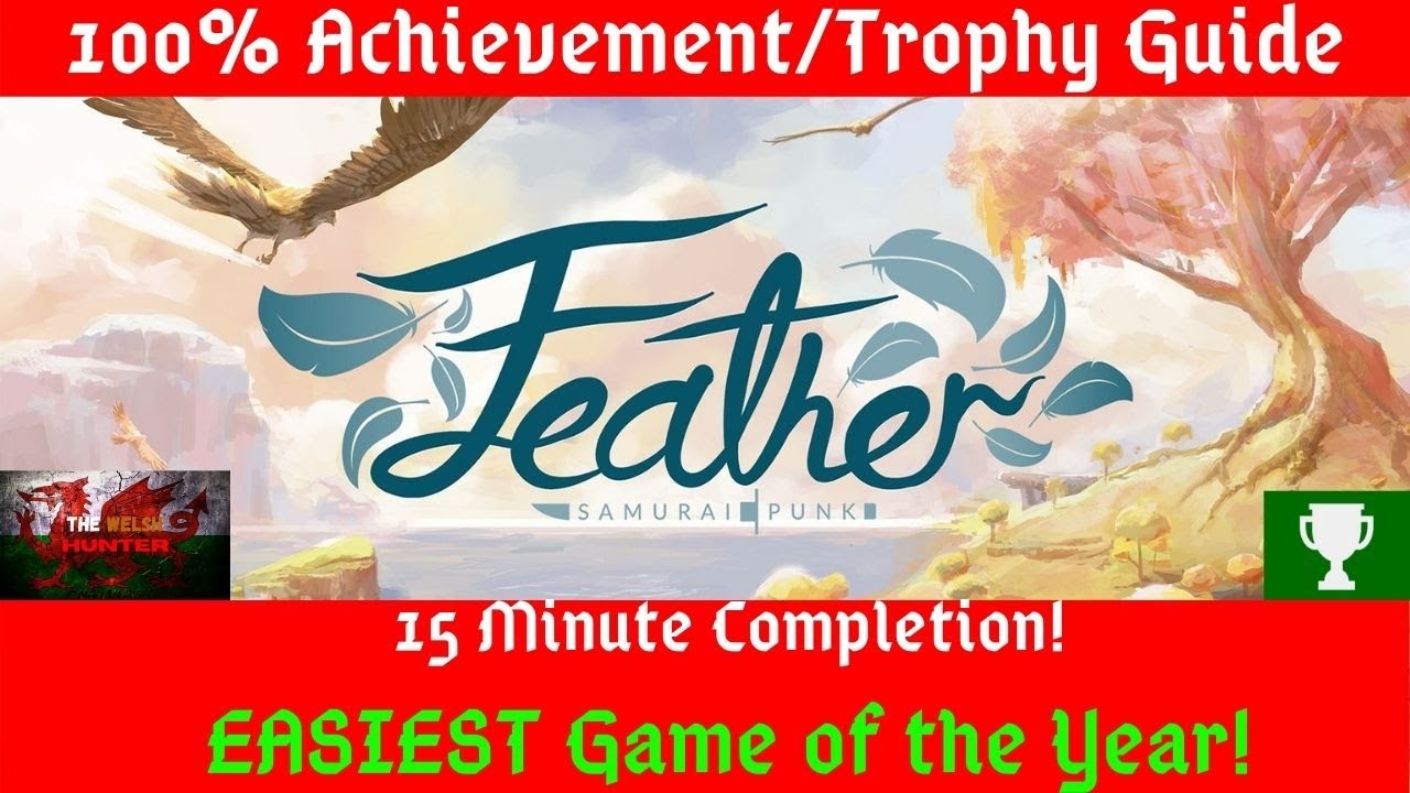 Feather - 100% Achievement/Trophy Guide (Easiest Game of 2020!)