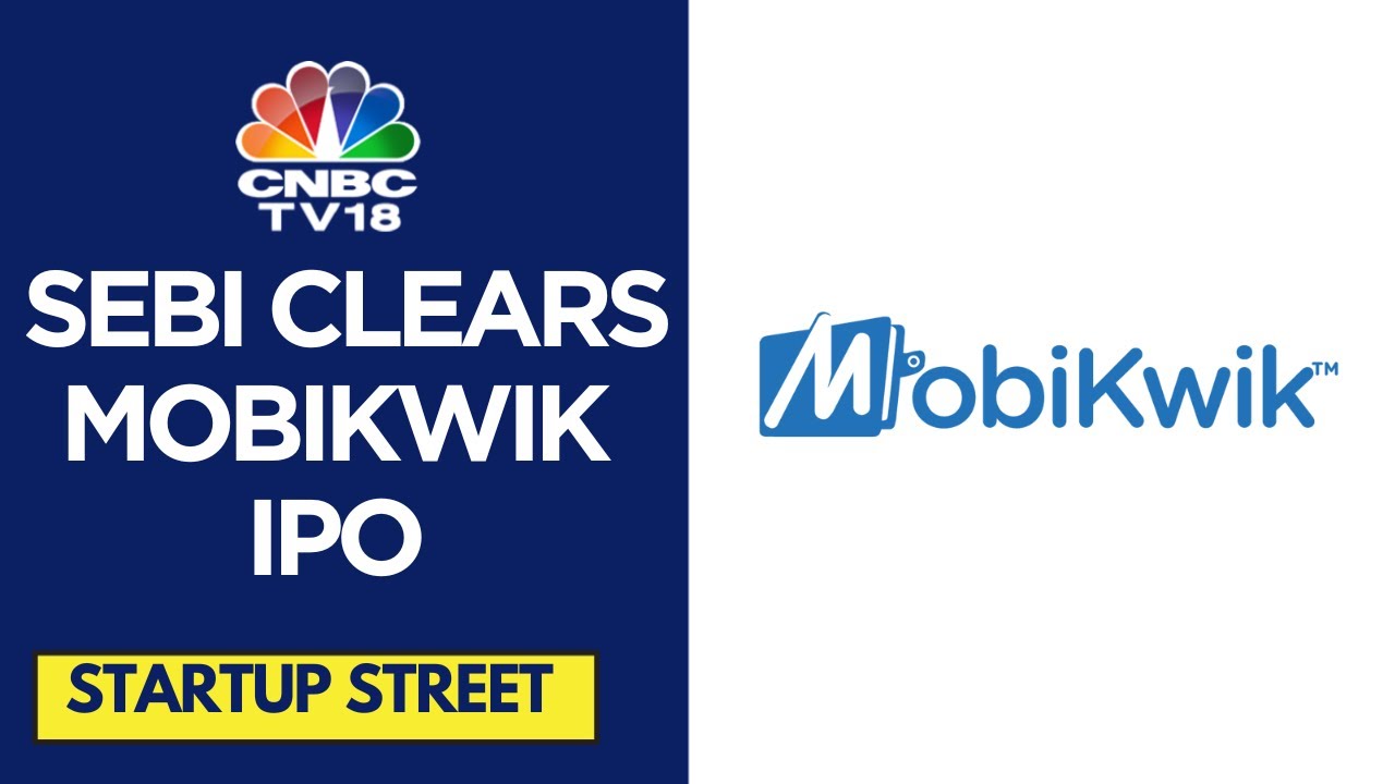 MobiKwik Gets SEBI Approval For Its ₹700 Crore IPO | CNBC TV18