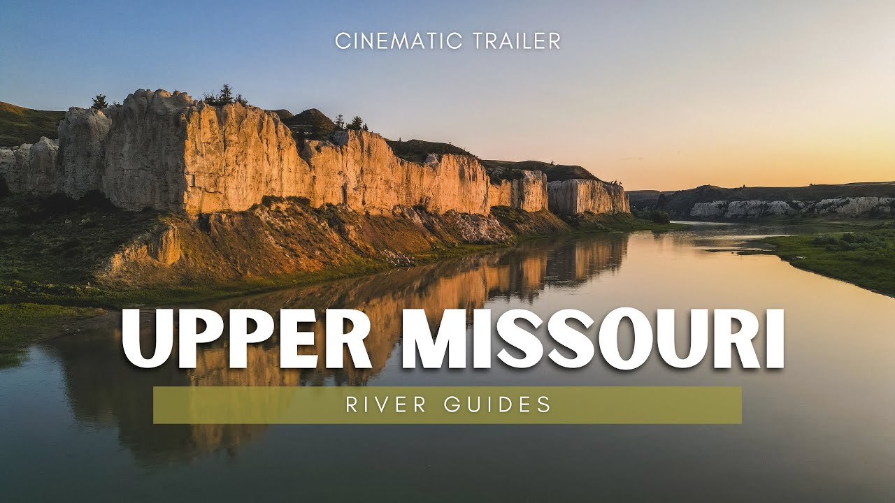 Upper Missouri River Guides: Cinematic Promo