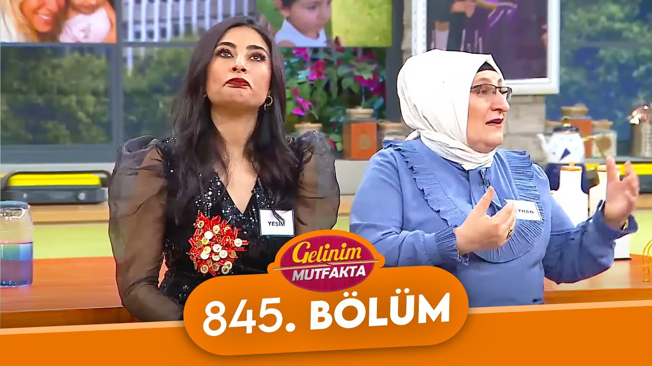 Gelinim Mutfakta 845. Bölüm - 14 Ocak Cuma
