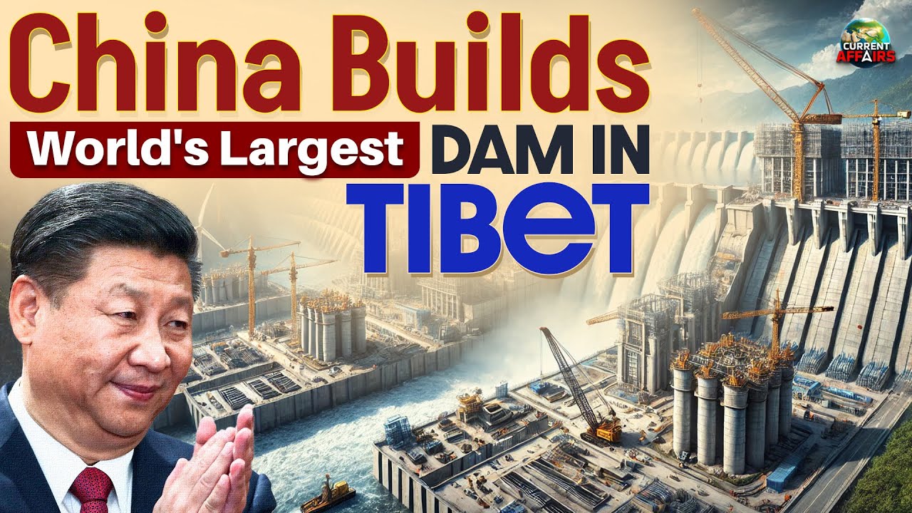 World’s Largest Dam on Yarlung Tsangpo River in Tibet | China Next Mega Project