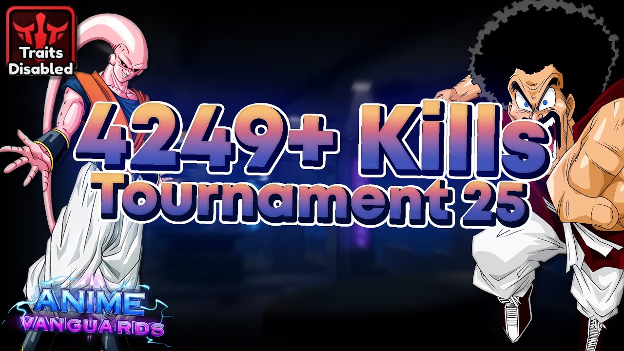 [TRAITLESS] 4249+ Kills Final Strat Tournament #25 | Roblox Anime Vanguards