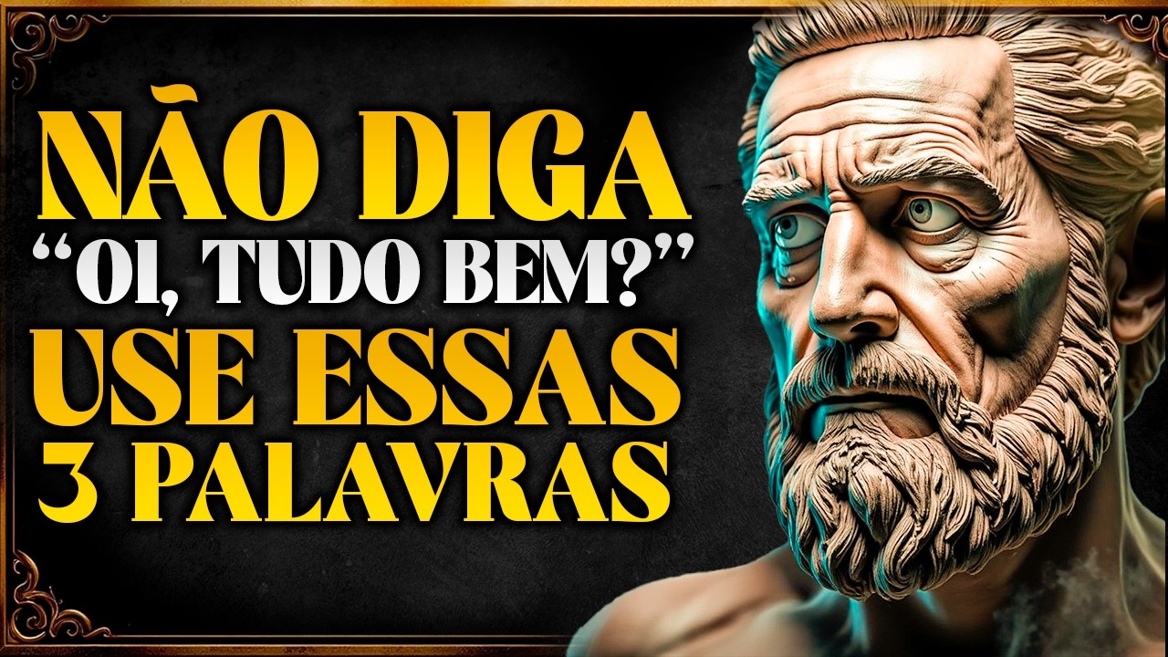 USE ESTAS TRÊS PALAVRAS E VOCÊ SERÁ OUVIDO E ATRAIRÁ QUALQUER UM | ESTOICISMO 🏛️