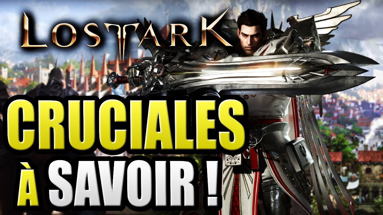 VOUS DEVEZ Savoir Ces Choses CRUCIALES Sur LOST ARK - GUIDE DÉBUTANT