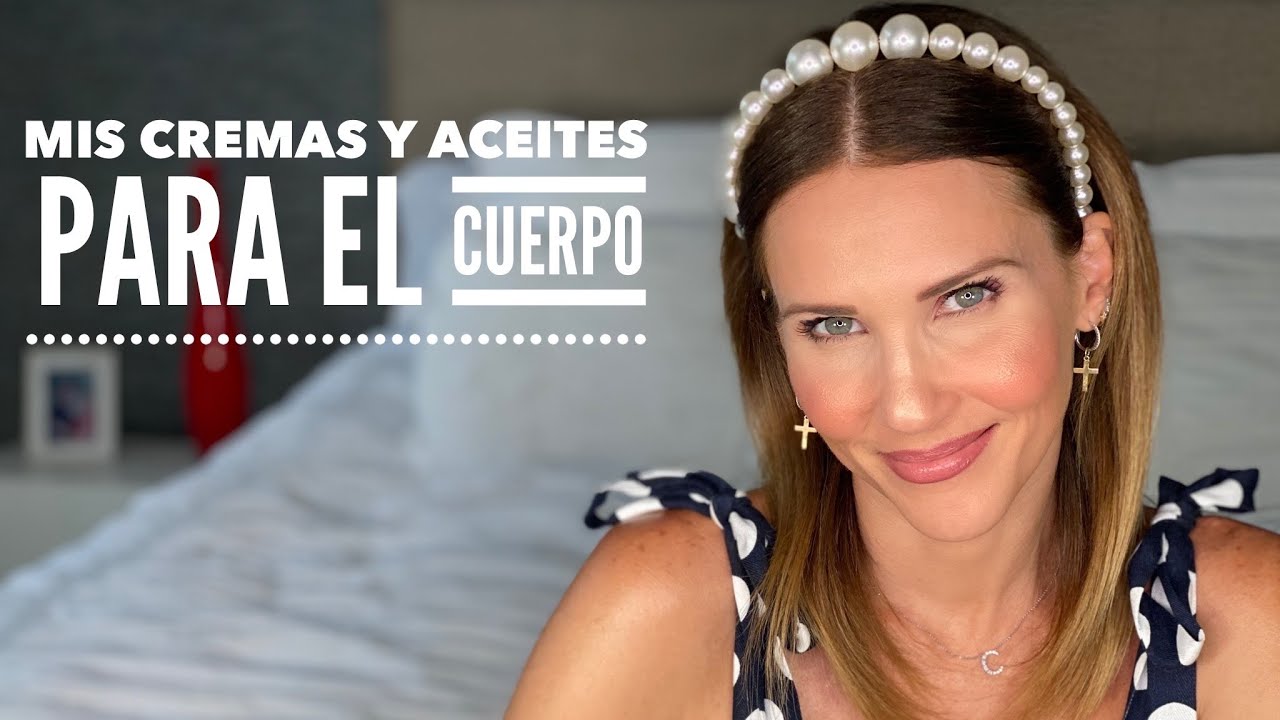 Mis cremas y aceites para el cuerpo