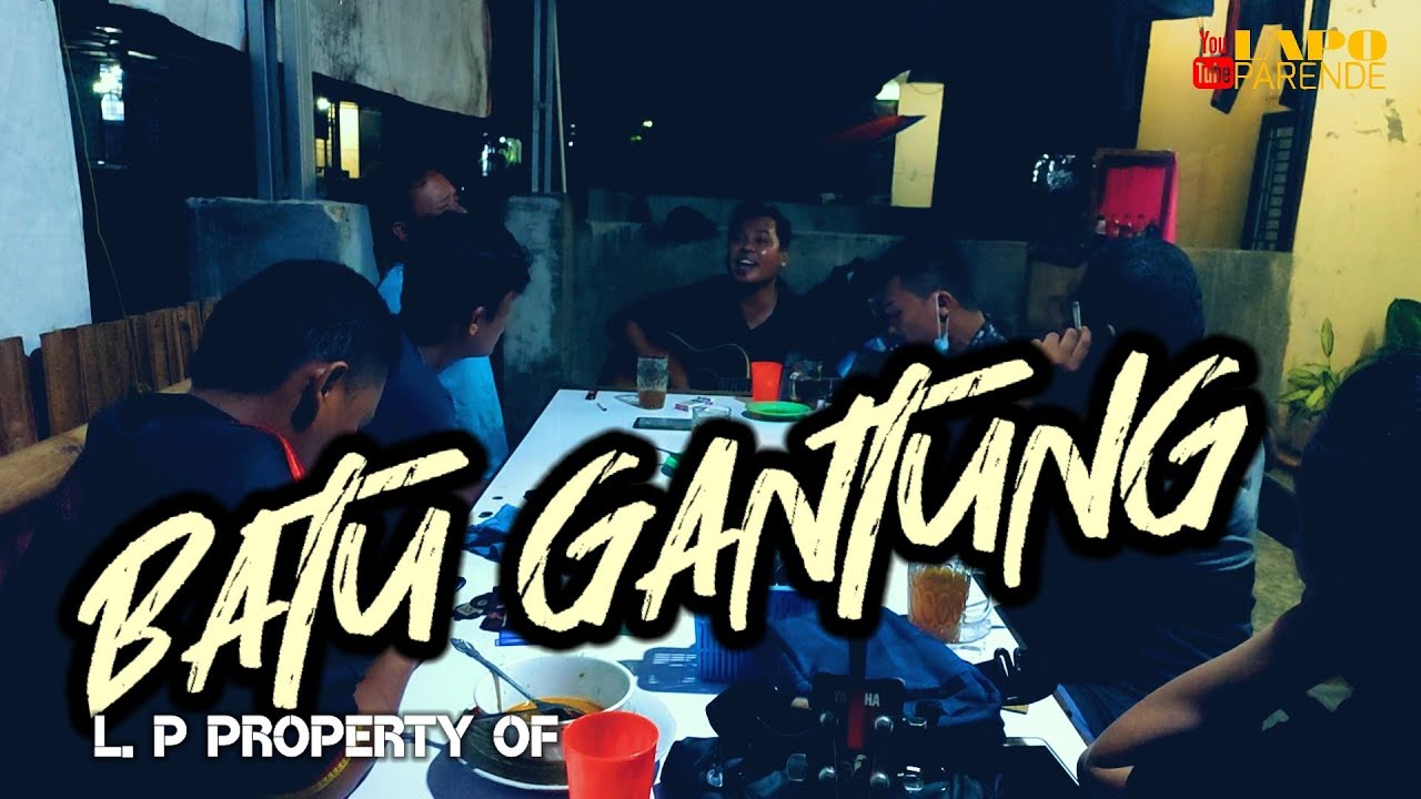 LAPO PARENDE - BATU GANTUNG