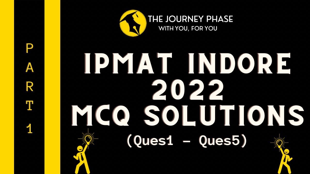 IPMAT 2022 IIM Indore Paper  solutions Part 1 | Quants MCQ