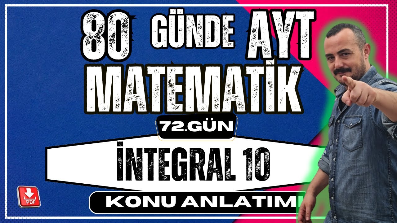 🟥 İNTEGRAL 10  ✅  İntegral Değişken Değiştirme| 80 Günde AYT Matematik | AYT Matematik Kampı
