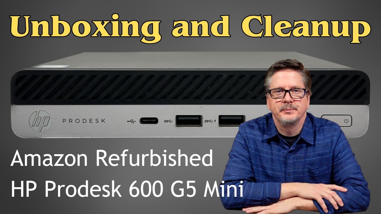 Распаковка и настройка восстановленного на Amazon мини-ПК HP ProDesk 600 G5