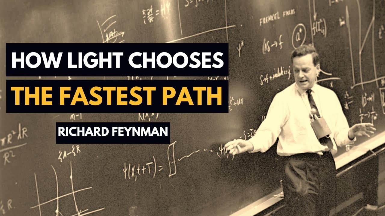 How Light &ldquo;Chooses&rdquo; the Fastest Path: Feynman&rsquo;s Path Integral Explained