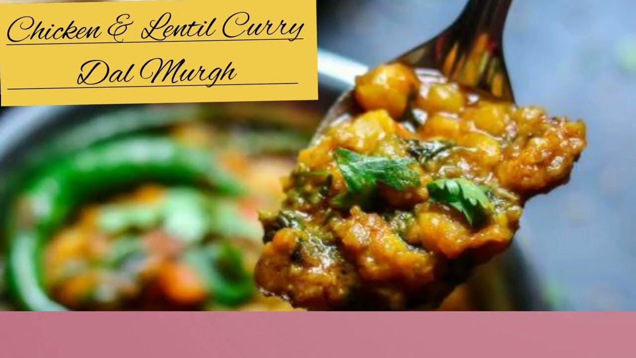 Dal Murgh|Chicken & Lentil Curry|Rama g's Kitchen