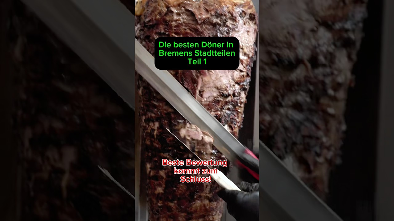 Die besten Döner in Bremen nach Stadtteilen! 