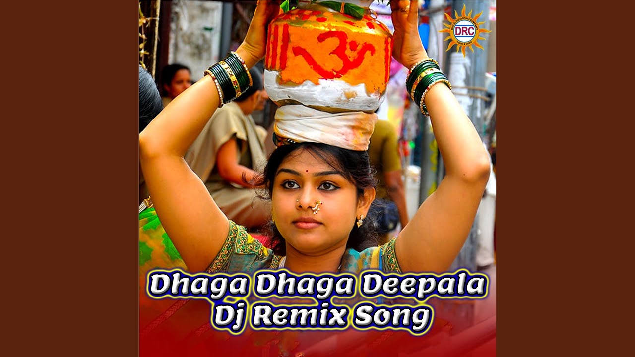 Dhaga Dhaga Deepala (DJ Remix Song)