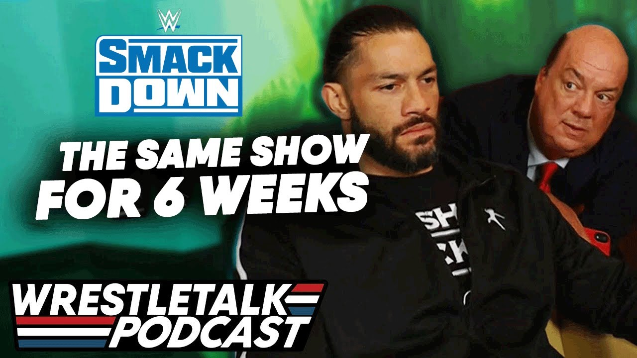 Is SmackDown Actually Good? WWE SmackDown May 28, 2021 Review | WrestleTalk Podcast