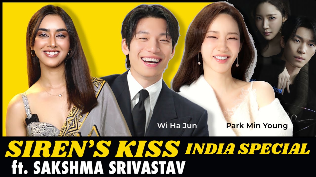 Siren’s Kiss Indian Interview | Wi Ha Jun apologises for looking too handsome | Park Min Young