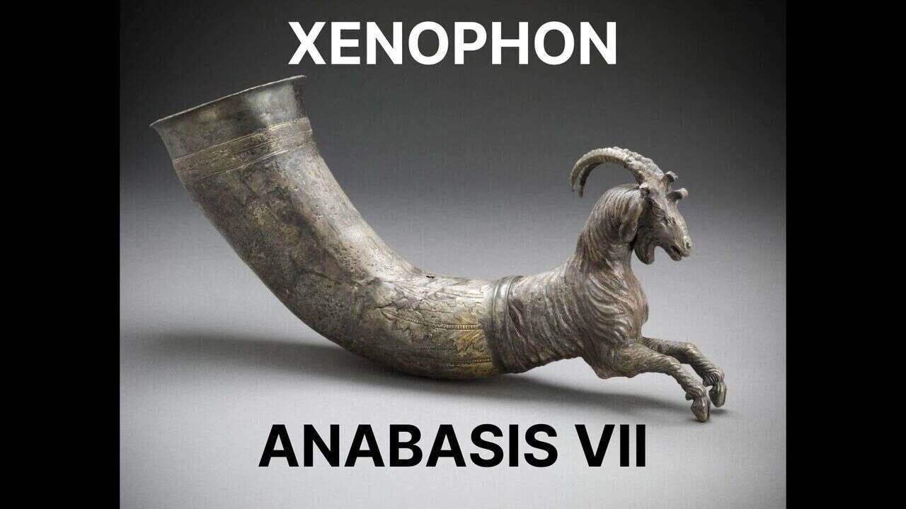 64 - Xenophon, Anabasis VII
