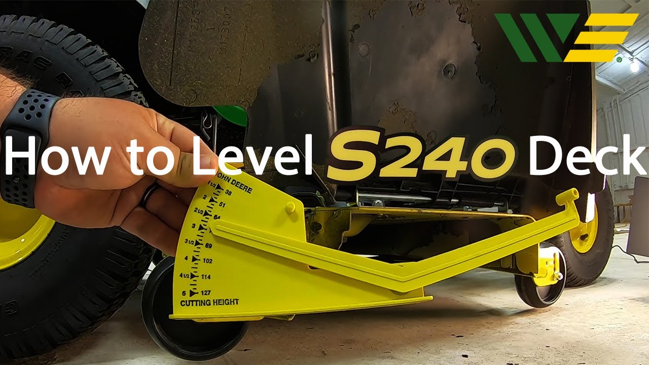 How to Level John Deere S240 deck
