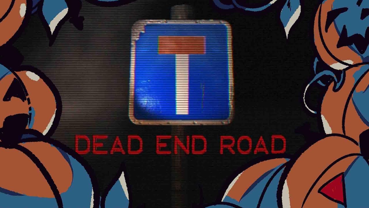 DEAD END ROAD 🎃 SPOOKTOBER